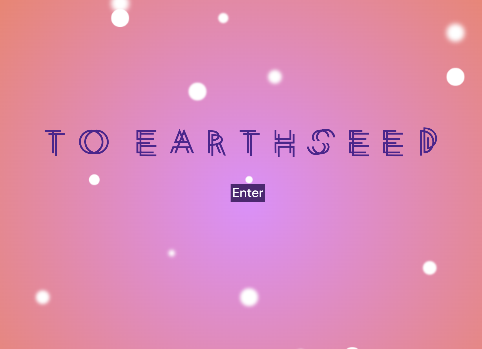 a pink background spotted with white dots, purple text in the middle reads "To Earthseed" with a black "enter" box below